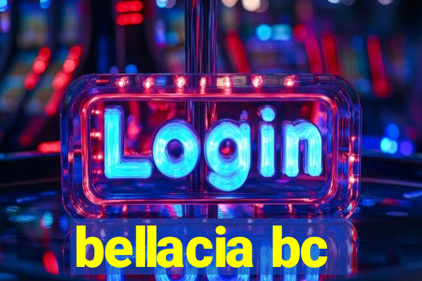 bellacia bc